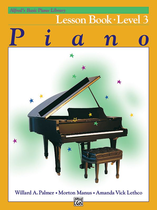 Alfred's Basic Piano Course Lesson Book, Bk. 3: Lesson Book