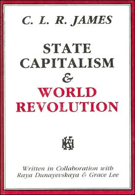 State Capitalism and World Revolution