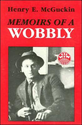 Memoirs of a Wobbly