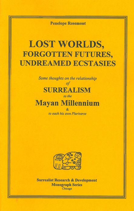 Lost Worlds, Forgotten Futures, Undreamed Ecstasies