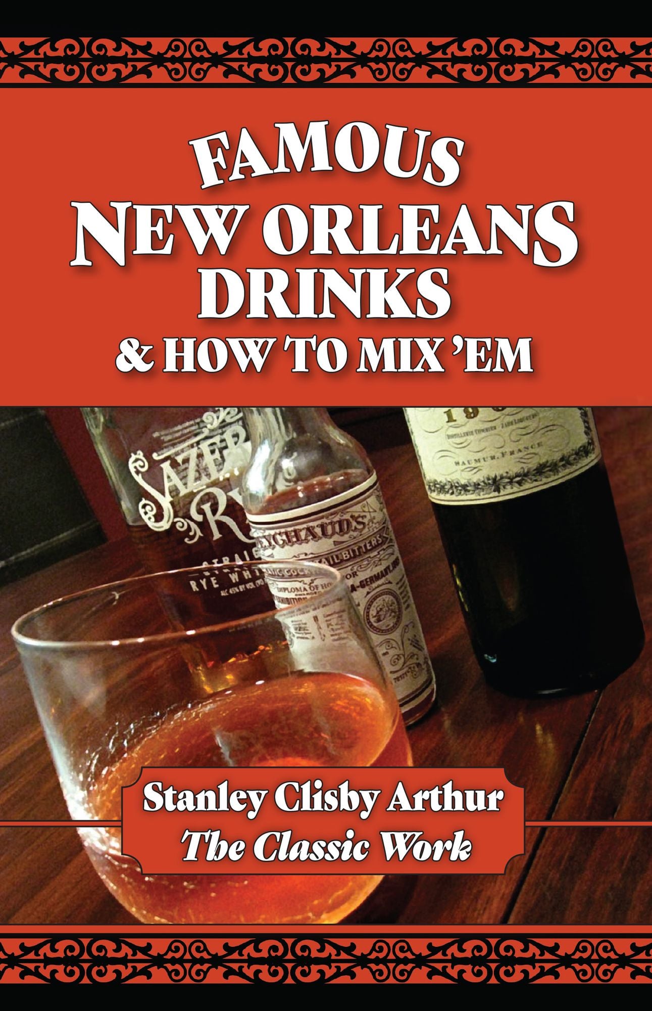 Famous New Orleans Drinks and How to Mix 'Em