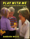 Play with Me: Crafts for Preschoolers