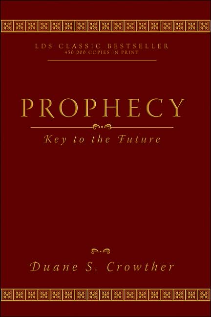Prophecy: Key to the Future