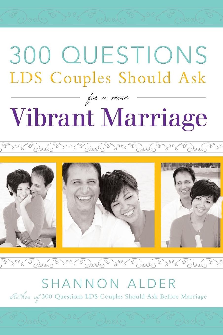 300 Questions for a More Vibrant Marriage