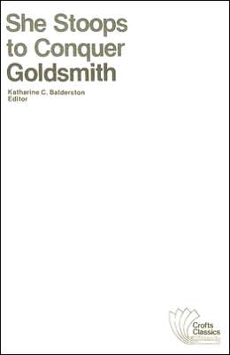 She Stoops to Conquer, or, The Mistakes of a Night (Crofts Classics)