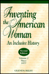 Inventing the American Woman: An Inclusive History