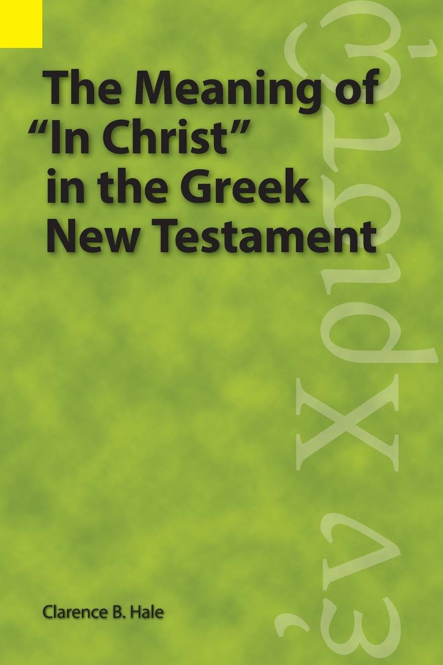 The Meaning of in Christ