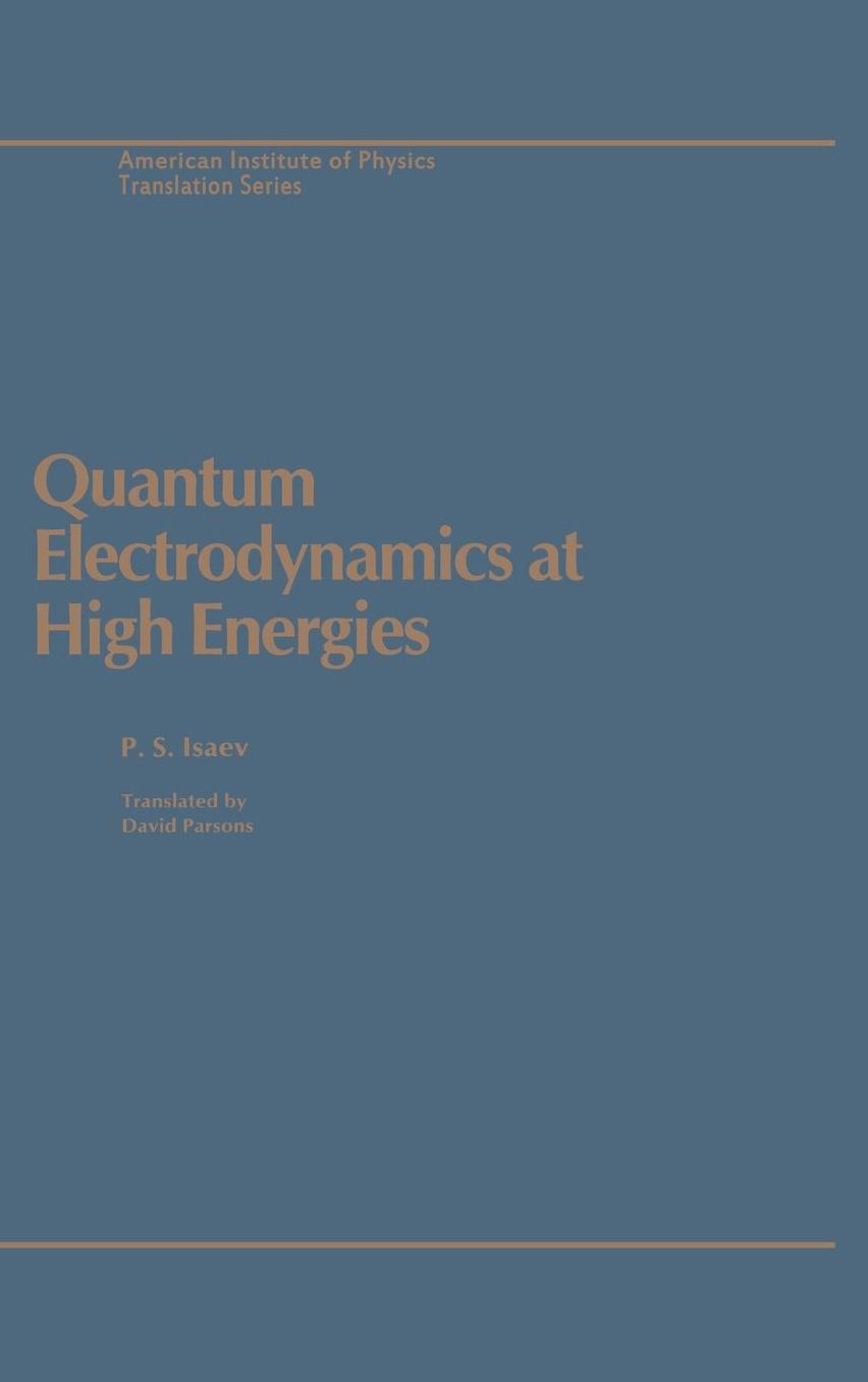Quantum Electrodynamics at High Energies