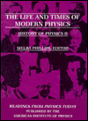 Life and Times of Modern Physics: History of Physics II