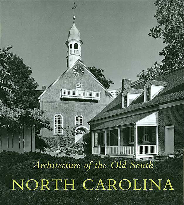 North Carolina (Architecture of the Old South Series)