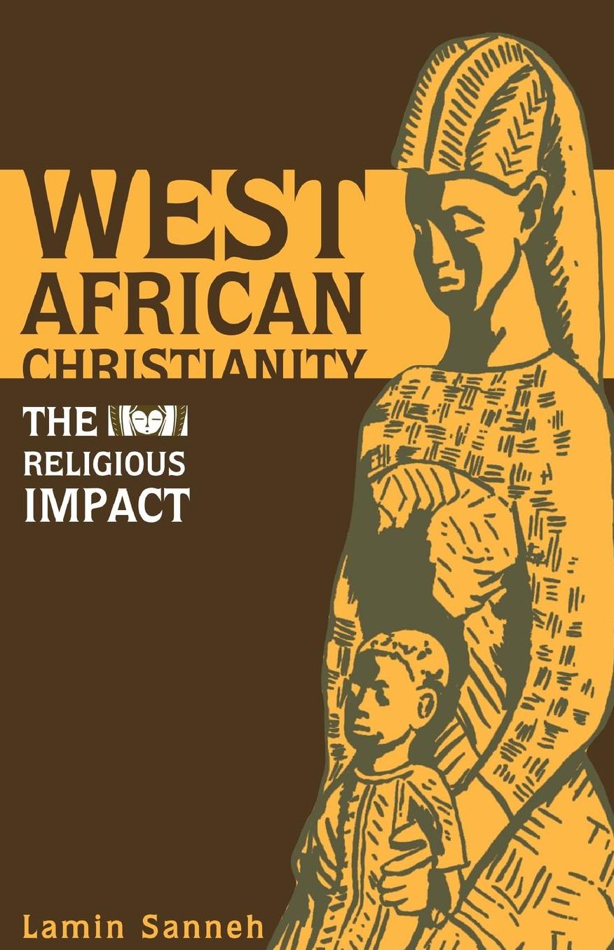 West African Christianity: The Religious Impact