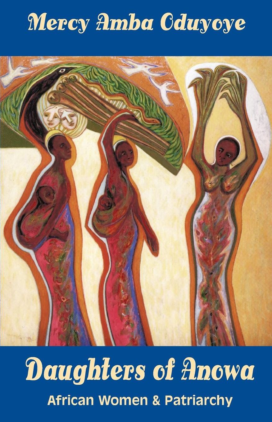 Daughters of Anowa: African Women and Patriarchy