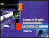 Careers in Graphic Communications: A Resource Book