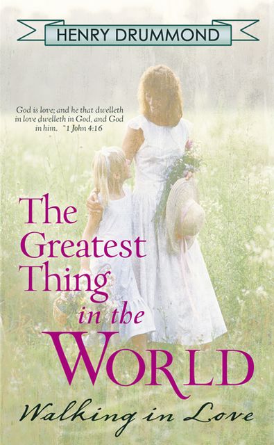 Greatest Thing in the World: Walking in Love