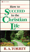 How to Succeed in the Christian Life