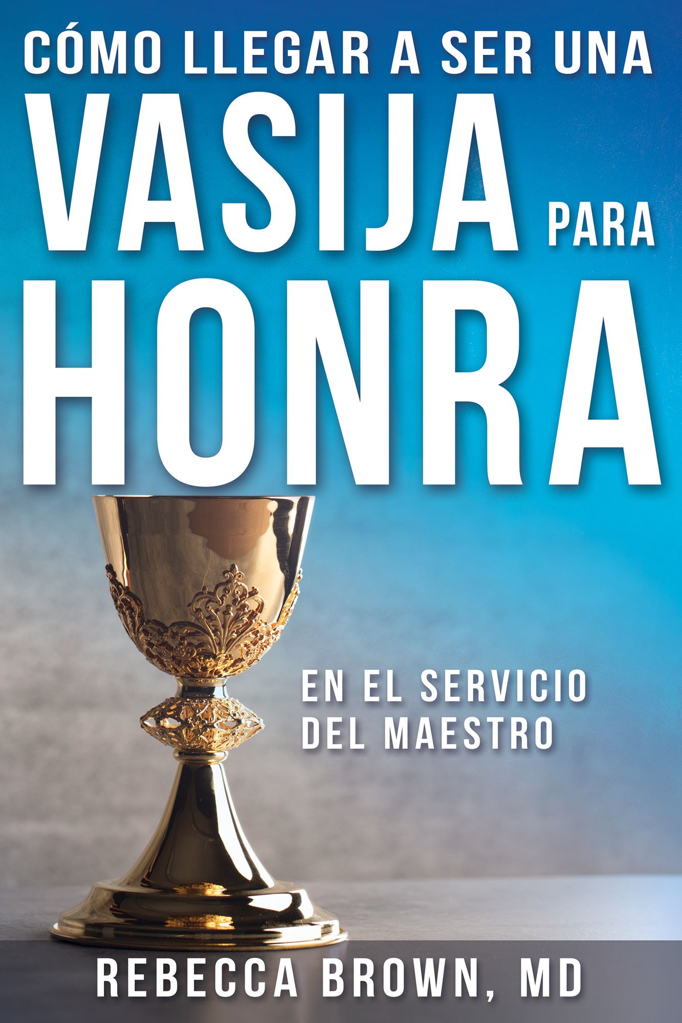 Como llegar a ser una vasija para honra en el servicio del Maestro