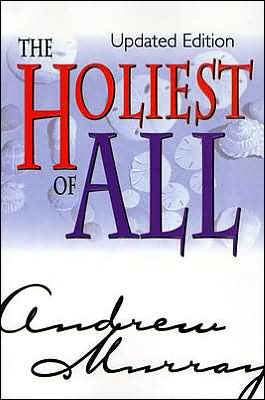 The Holiest of All (Updated Edition)