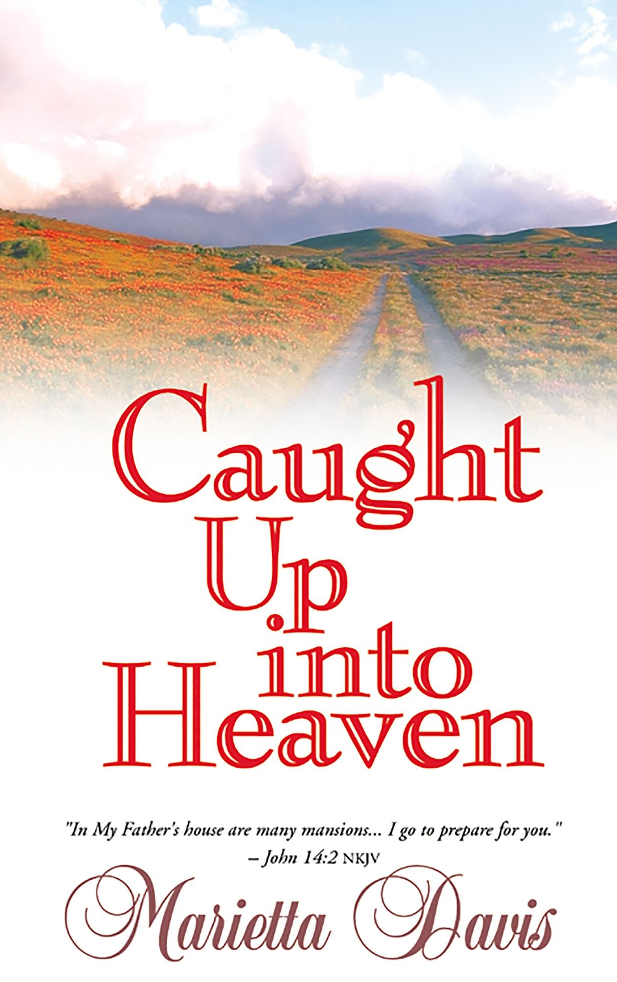 Caught up into Heaven