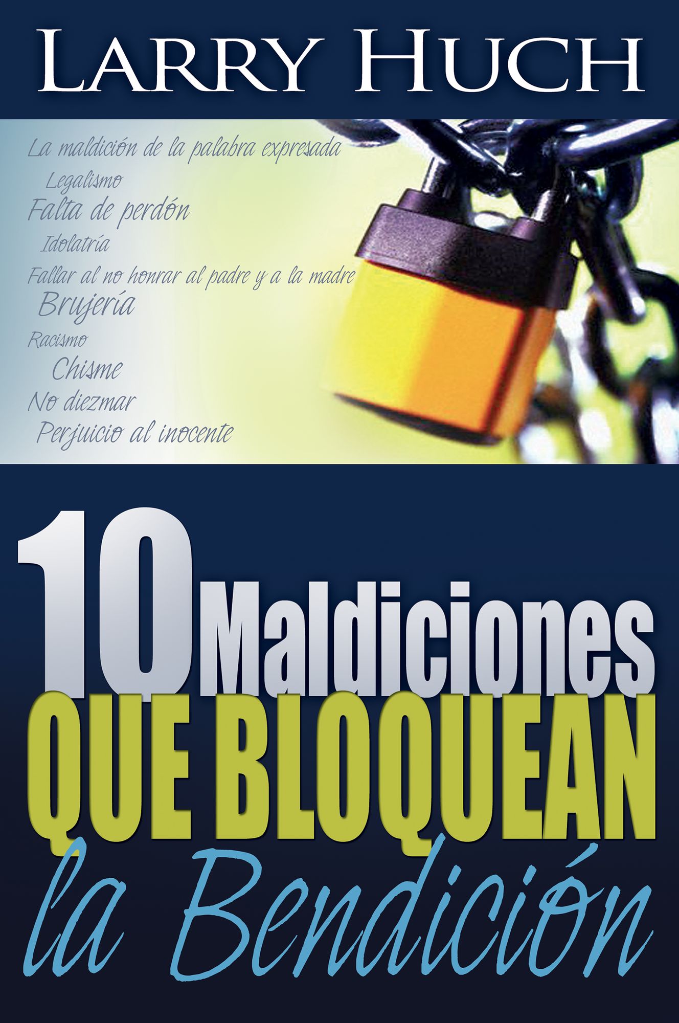 10 Maldiciones Que Bloquean la Bendicion