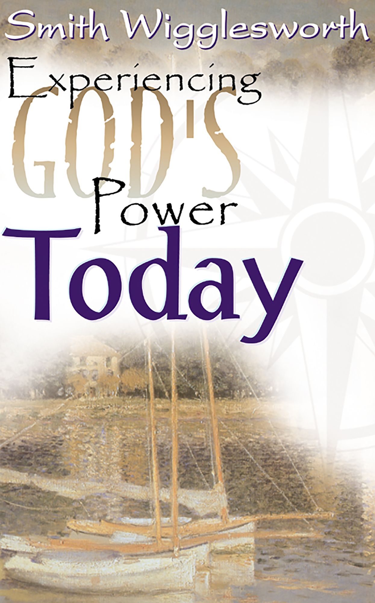 Experiencing God's Power Today