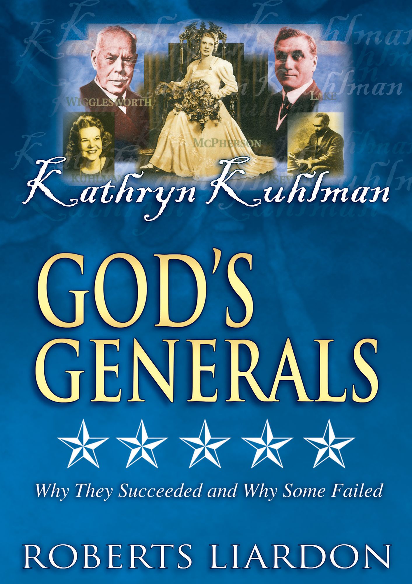 Gods Generals V11: Kathryn Kuhlman