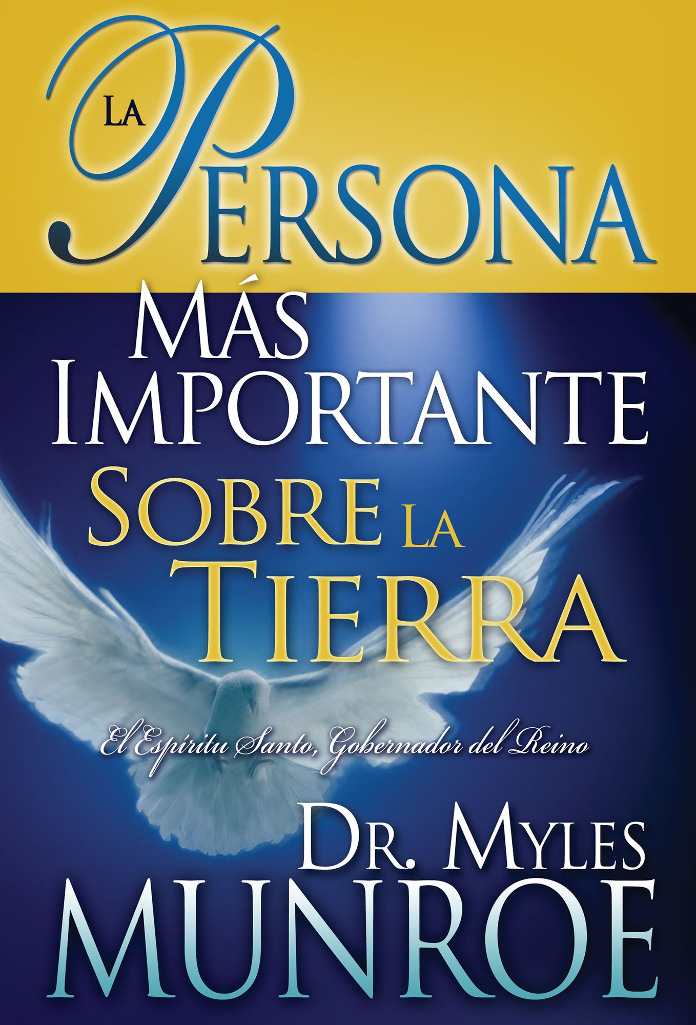 La Persona Mas Importante Sobre la Tierra