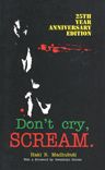 Don't Cry, Scream