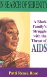 In Search of Serenity: A Black Family's Struggle with the Threat of AIDS