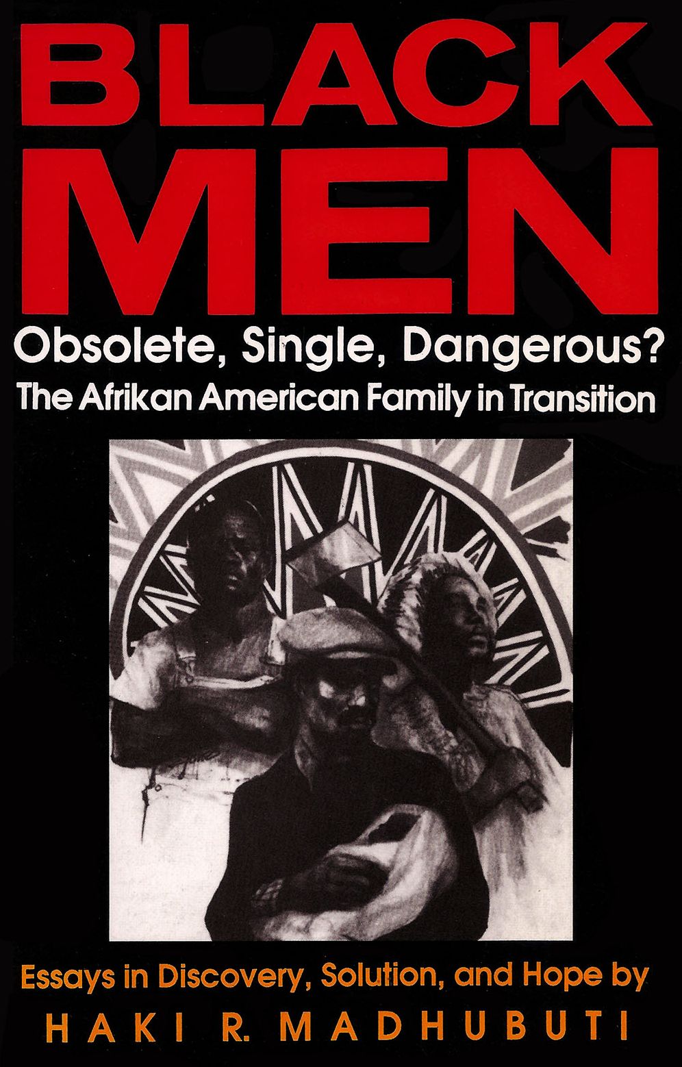 Black Men: Obsolete, Single, Dangerous?