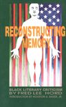 Reconstructing Memory: Black Literary Criticism