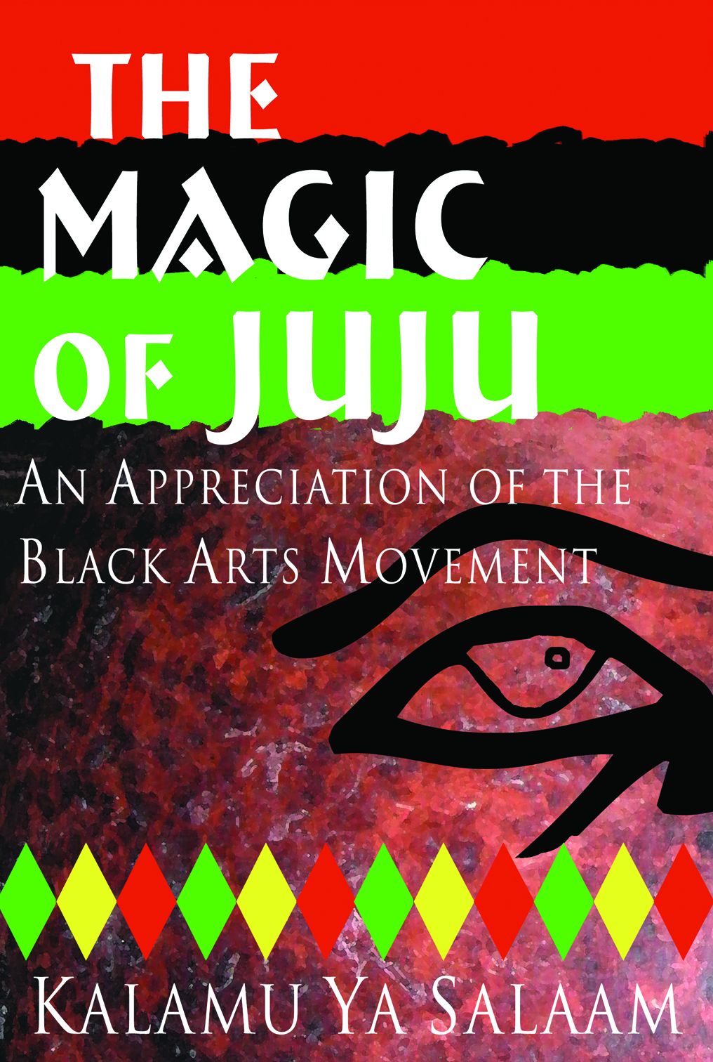 The Magic of Juju: An Appreciation of the Black Arts Movement