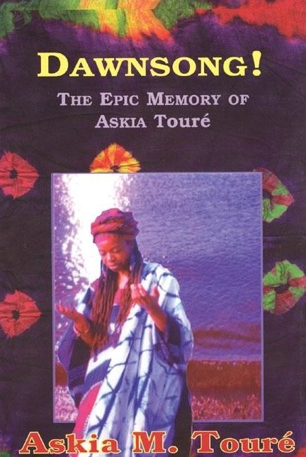 Dawnsong!: The Epic Memory of Askia Toure