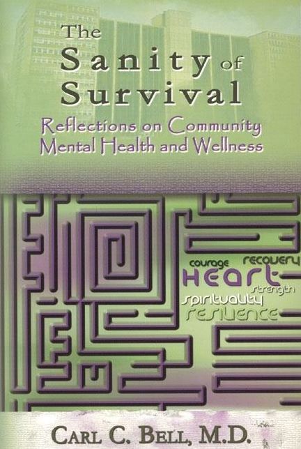 Sanity of Survival: Reflections on Community Mental Health