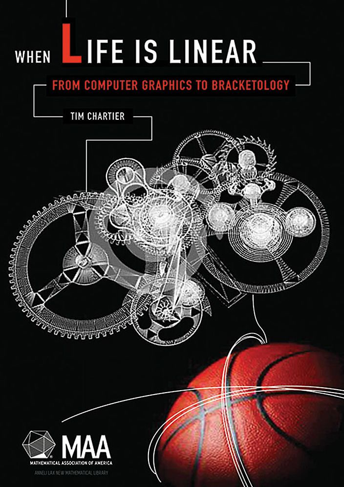 When Life Is Linear: From Computer Graphics to Bracketology