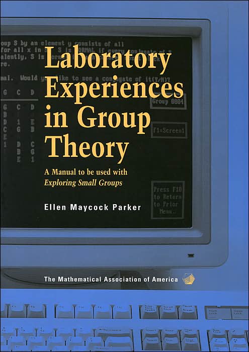 Laboratory Experiences in Group Theory