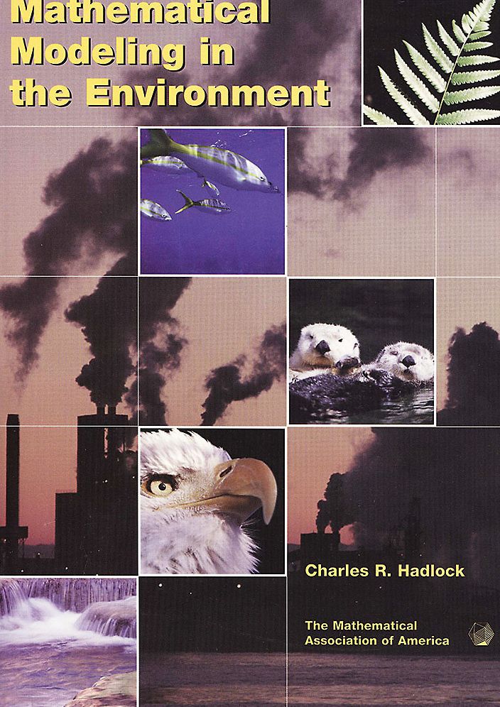 Mathematical Modeling in the Environment