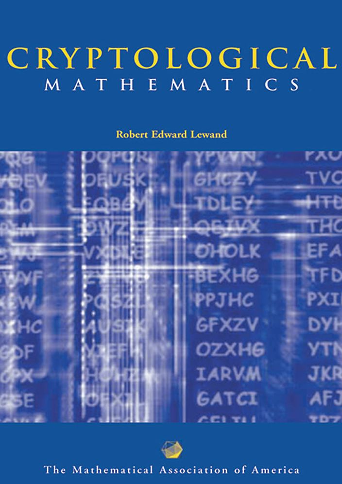 Cryptological Mathematics (Classroom Resource Materials Series)