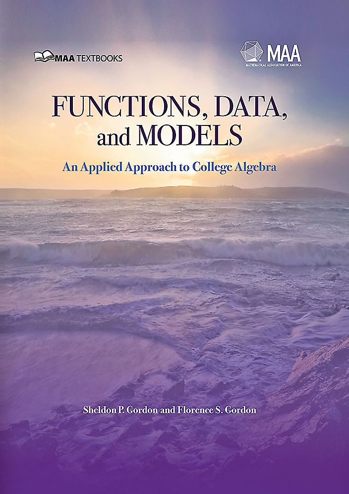 Functions, Data and Models: An Applied Approach to College Algebra