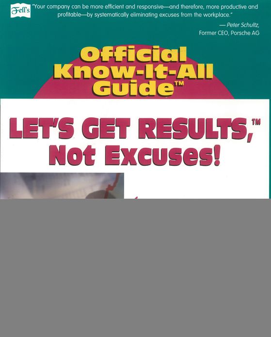Let's Get Results, Not Excuses!
