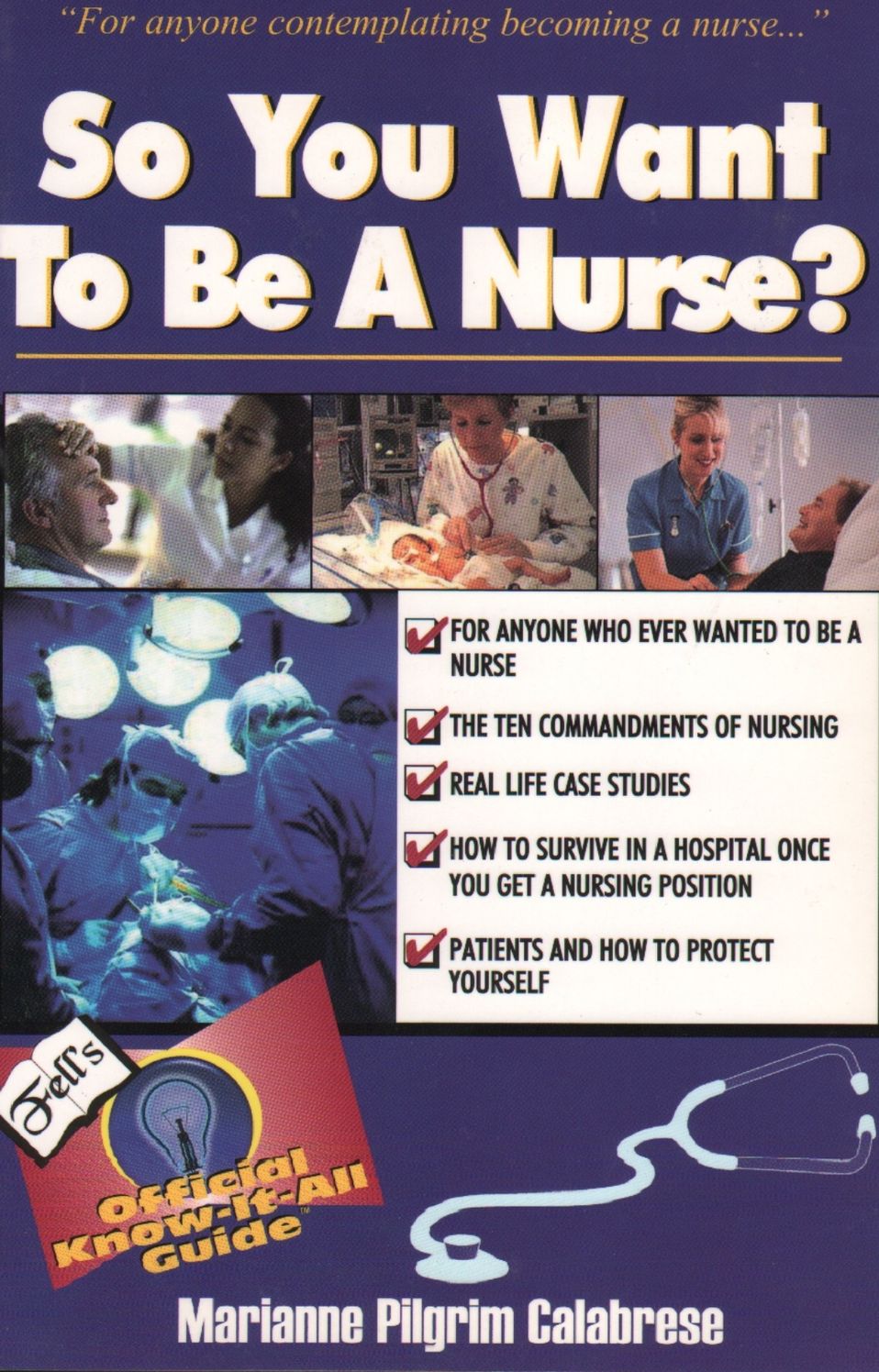 So You Want to Be a Nurse?