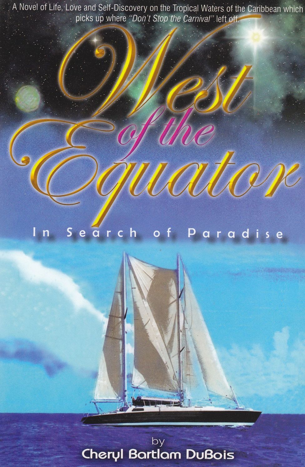 West of the Equator: In Search of Paradise