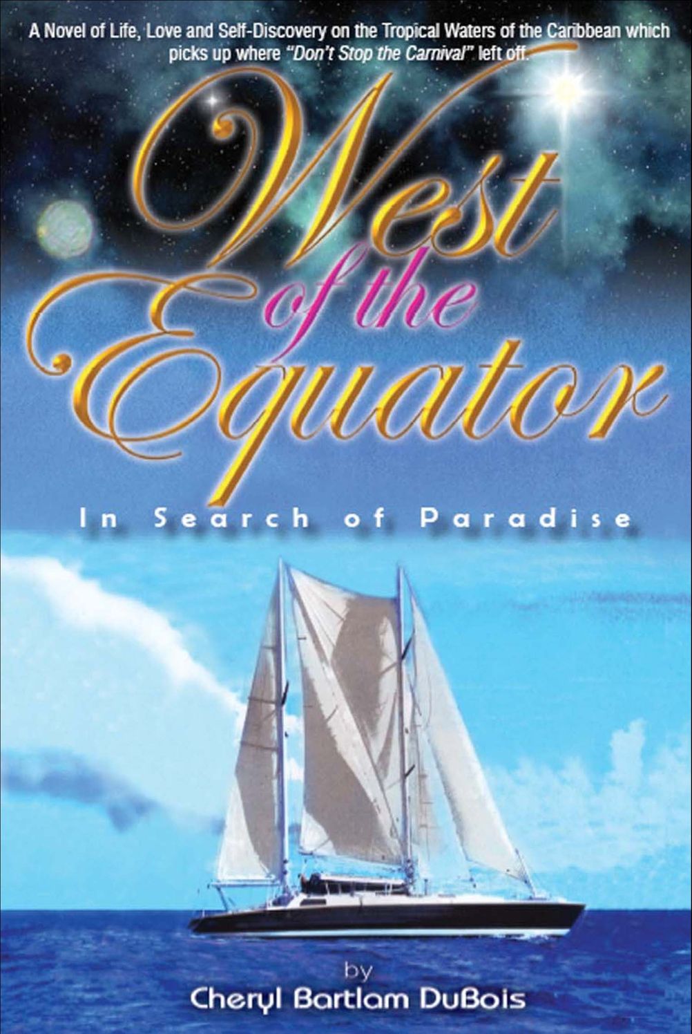 West of the Equator: In Search of Paradise