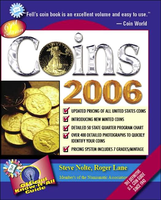 Coins 2006: Fell's Official Know it All Guide
