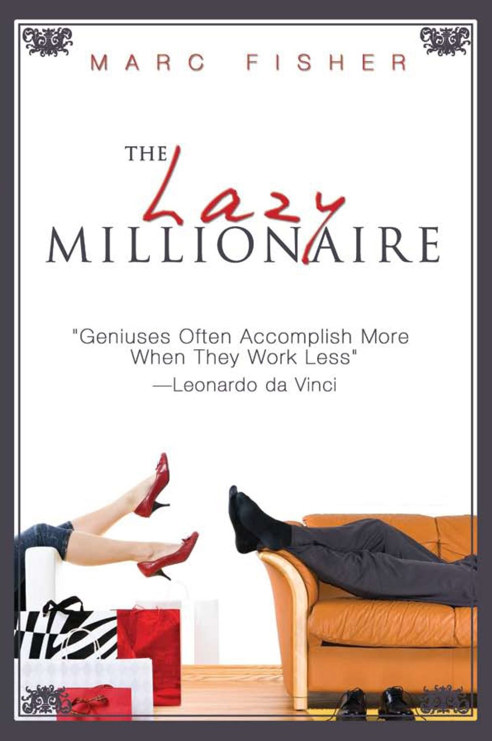 The Lazy Millionaire