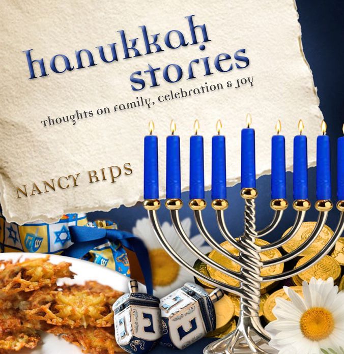 Hanukkah Stories: Thoughts on Family, Celebration and Joy