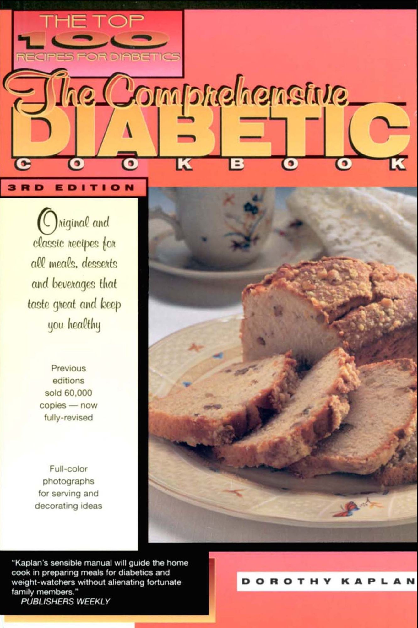 The Comprehensive Diabetic Cookbook: The Top 100 Recipes for Diabetics