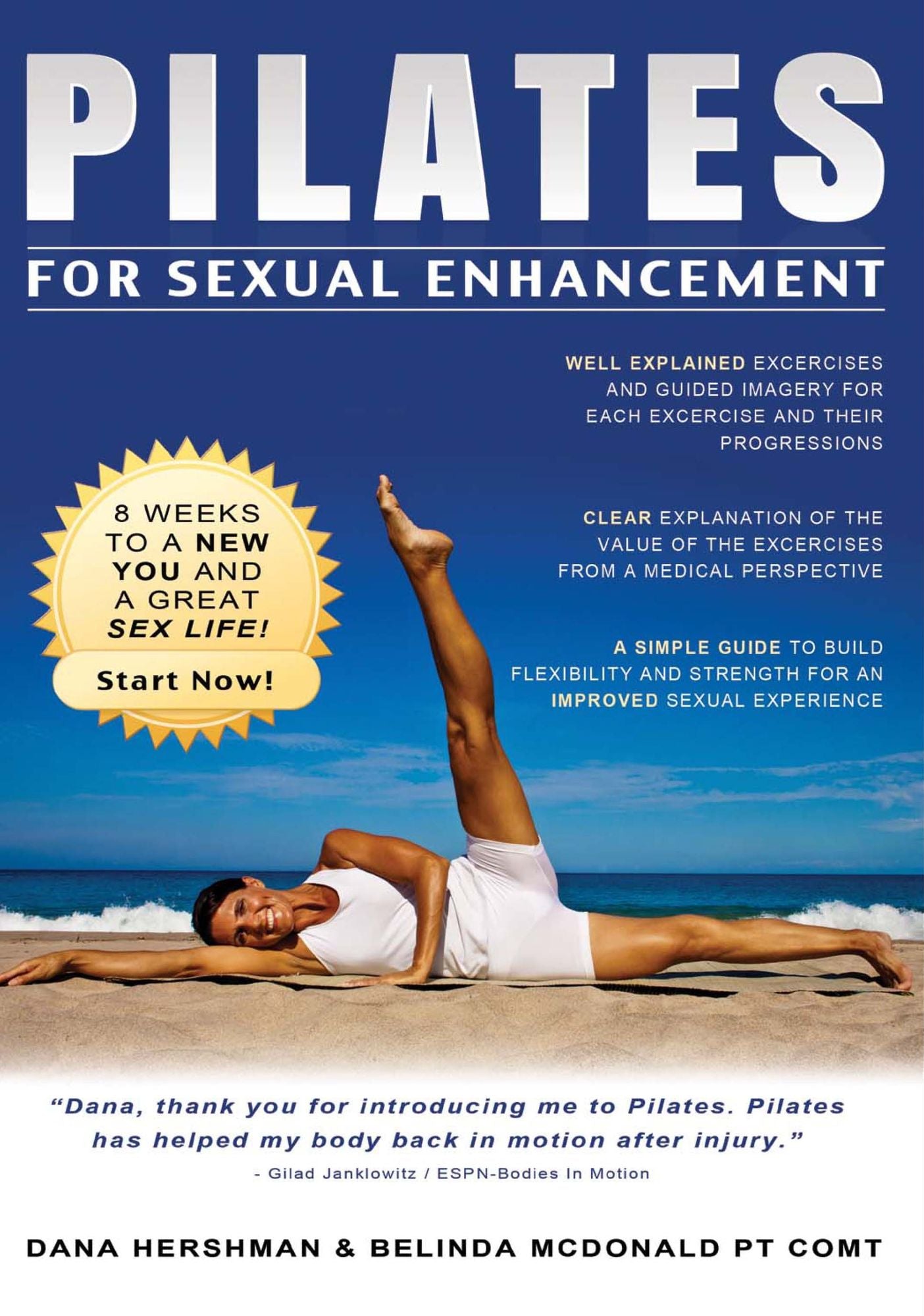 Pilates for Sexual Enhancement: 8 weeks to a NEW YOU and a great SEX LIFE! Start Now!