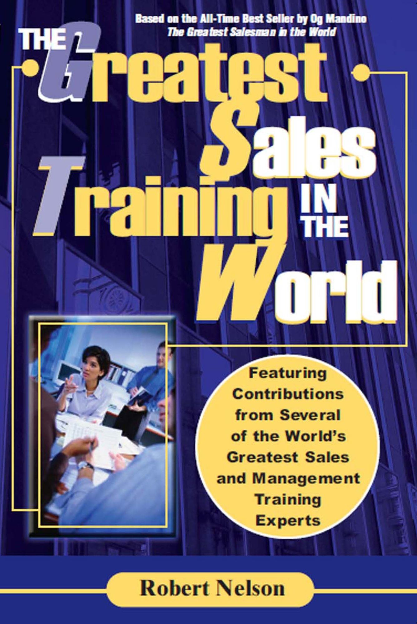 The Greatest Sales Training In The World