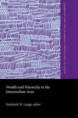 Wealth and Hierarchy in the Intermediate Area