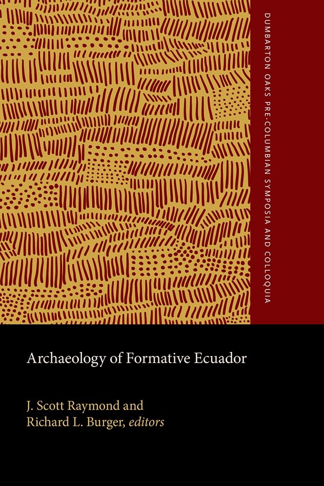 Archaeology of Formative Ecuador: A Symposium at Dumbarton Oaks, 7 and 8 October 1995